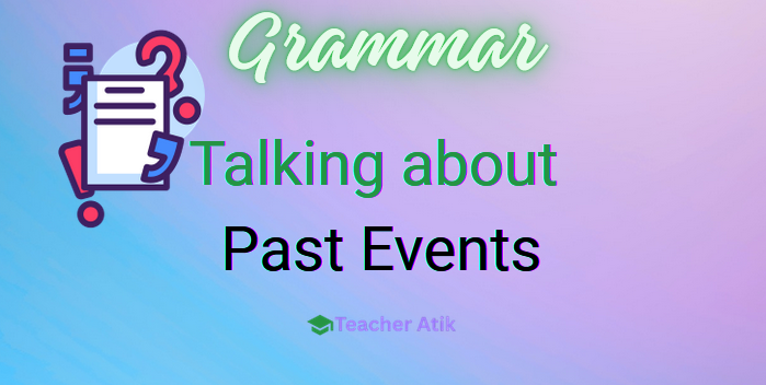 Past Simple & Past Continuous